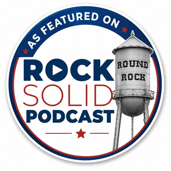 As featured on the Rock Solid Round Rock podcast